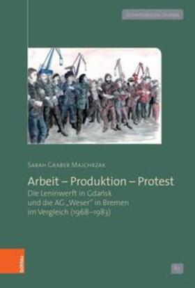 Majchrzak, S: Arbeit - Produktion - Protest
