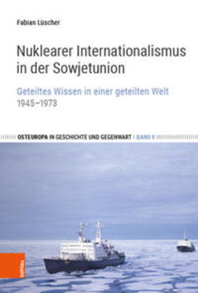 Lüscher, F: Nuklearer Internationalismus in der Sowjetunion