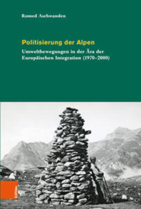 Aschwanden, R: Politisierung der Alpen
