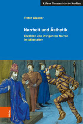 Glasner, P: Narrheit und Ästhetik