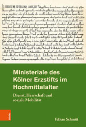 Schmitt, F: Ministeriale des Kölner Erzstifts im Hochmittela