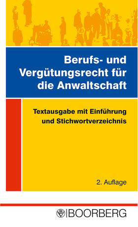 Berufs- und Vergütungsrecht für die Anwaltschaft