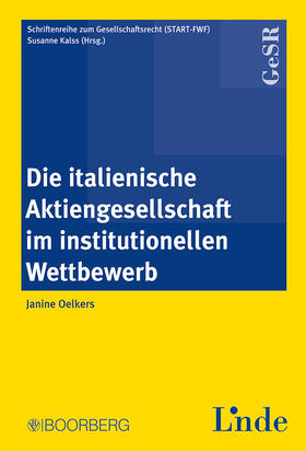 Die italienische Aktiengesellschaft im institutionellen Wettbewerb