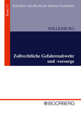 Zollrechtliche Gefahrenabwehr und -vorsorge