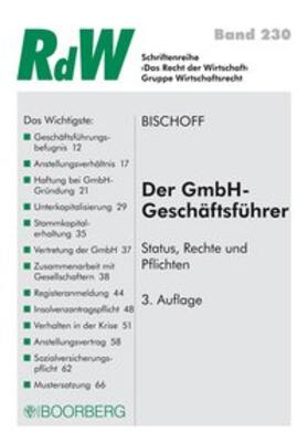 Der GmbH-Geschäftsführer Status, Rechte und Pflichten