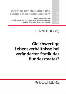 Gleichwertige Lebensverhältnisse bei veränderter Statik des Bundesstaates?