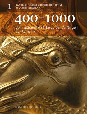 400 - 1000 Vom spätantiken Erbe zu den Anfängen der Romanik
