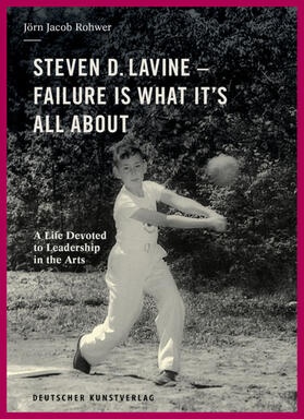 Rohwer, J: Steven D. Lavine. Failure is What It's All About