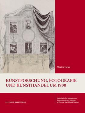 Gaier, M: Kunstforschung, Fotografie und Kunsthandel um 1900
