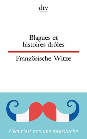 Blagues et histoires drôles -  Französische Witze