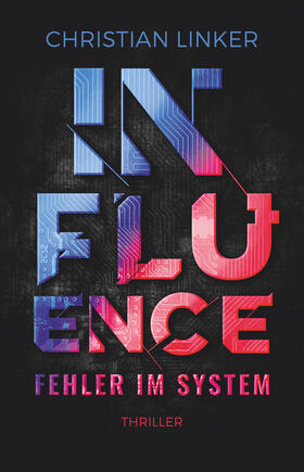 Influence - Fehler im System