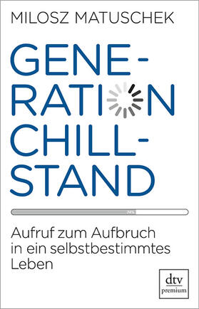 Matuschek, M: Generation Chillstand