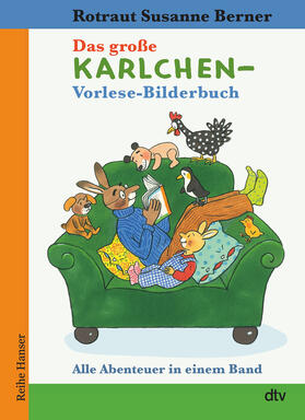 Das große Karlchen-Vorlese-Bilderbuch Alle Abenteuer in einem Band