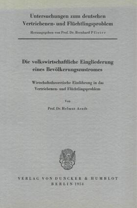 Untersuchungen zum deutschen Vertriebenen- und Flüchtlingsproblem.