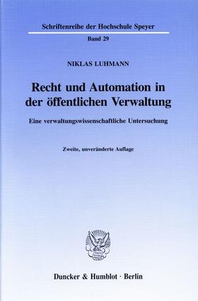 Recht und Automation in der öffentlichen Verwaltung.