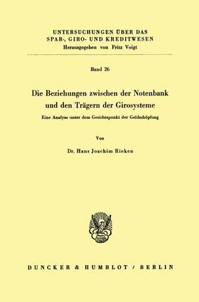 Die Beziehungen zwischen der Notenbank und den Trägern der Girosysteme.