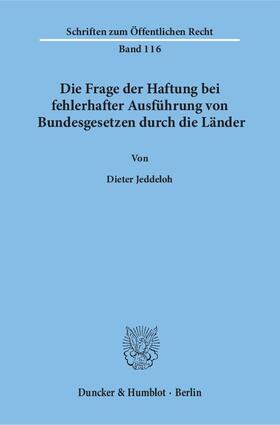 Die Frage der Haftung bei fehlerhafter Ausführung von Bundesgesetzen durch die Länder