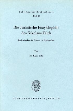 Die Juristische Enzyklopädie des Nikolaus Falck.