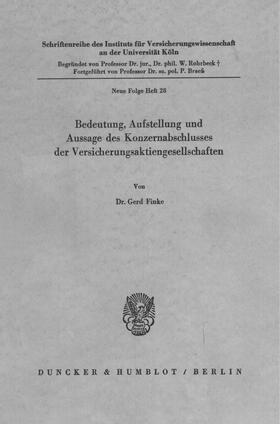 Bedeutung, Aufstellung und Aussage des Konzernabschlusses der Versicherungsaktiengesellschaften.