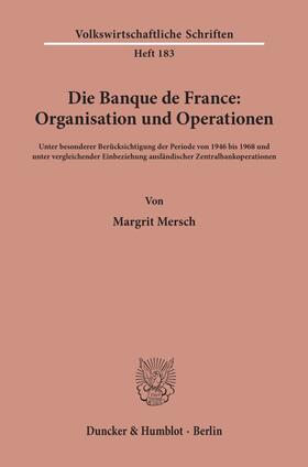Die Banque de France: Organisation und Operationen.