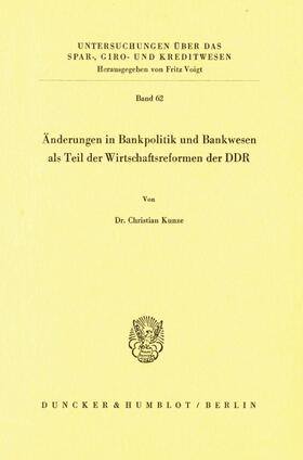 Änderungen in Bankpolitik und Bankwesen als Teil der Wirtschaftsreformen der DDR.