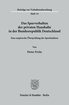 Das Sparverhalten der privaten Haushalte in der Bundesrepublik Deutschland.