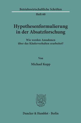 Hypothesenformulierung in der Absatzforschung.