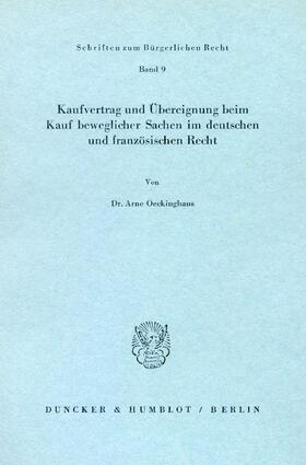 Kaufvertrag und Übereignung beim Kauf beweglicher Sachen im deutschen und französischen Recht