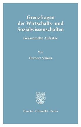 Grenzfragen der Wirtschafts- und Sozialwissenschaften.