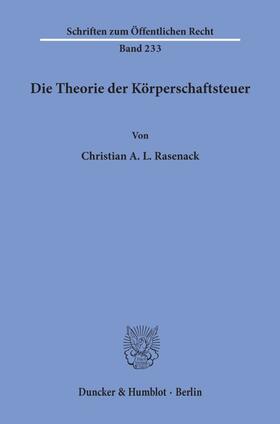 Die Theorie der Körperschaftsteuer.