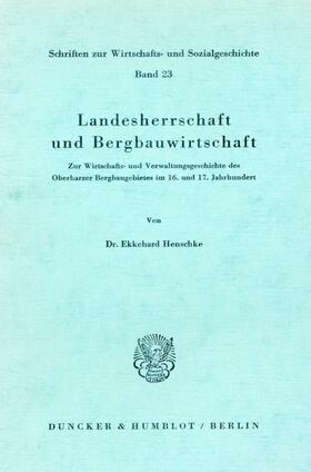 Landesherrschaft und Bergbauwirtschaft.