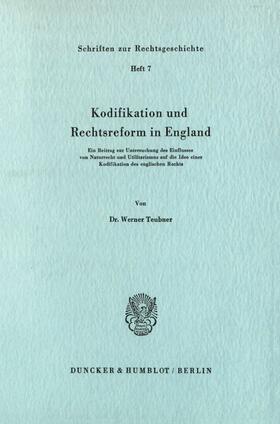 Kodifikation und Rechtsreform in England.