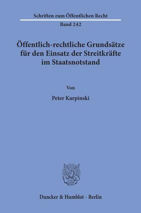 Öffentlich-rechtliche Grundsätze für den Einsatz der Streitkräfte im Staatsnotstand.