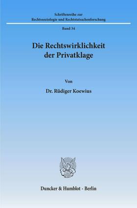 Koewius, R: Rechtswirklichkeit der Privatklage