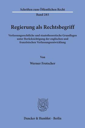 Regierung als Rechtsbegriff.