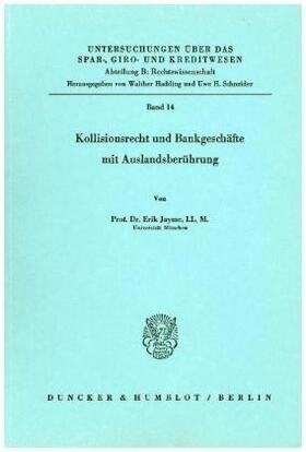 Kollisionsrecht und Bankgeschäfte mit Auslandsberührung.