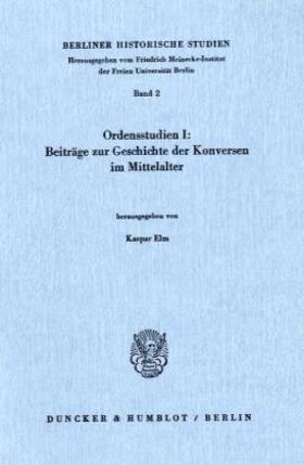 Ordensstudien 1: Beiträge zur Geschichte der Konversen im Mittelalter