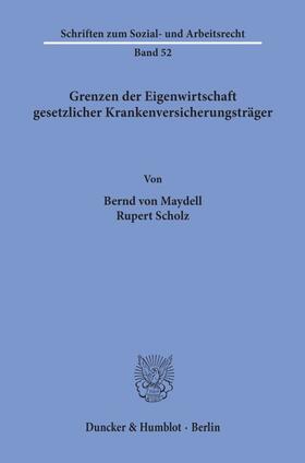 Grenzen der Eigenwirtschaft gesetzlicher Krankenversicherungsträger.