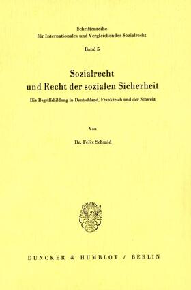 Sozialrecht und Recht der sozialen Sicherheit.