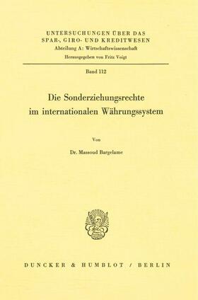 Die Sonderziehungsrechte im internationalen Währungssystem.