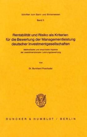 Rentabilität und Risiko als Kriterien für die Bewertung der Managementleistung deutscher Investmentgesellschaften