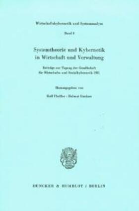 Systemtheorie und Kybernetik in Wirtschaft und Verwaltung.