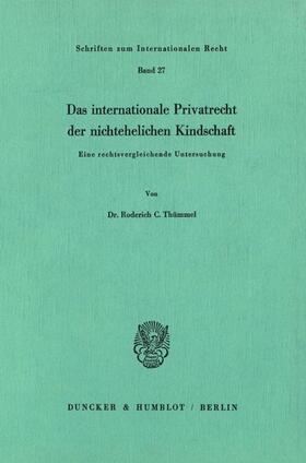 Das internationale Privatrecht der nichtehelichen Kindschaft.