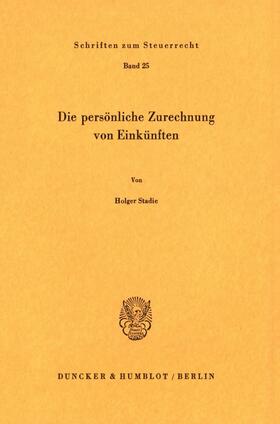 Die persönliche Zurechnung von Einkünften.