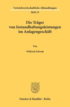 Die Träger von Instandhaltungsleistungen im Anlagengeschäft