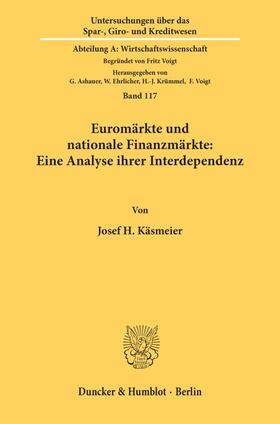 Euromärkte und nationale Finanzmärkte: Eine Analyse ihrer Interdependenz.