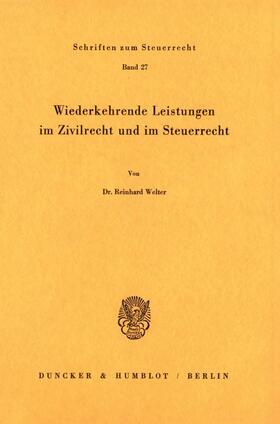 Wiederkehrende Leistungen im Zivilrecht und im Steuerrecht