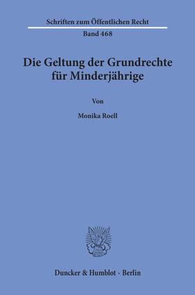 Die Geltung der Grundrechte für Minderjährige.