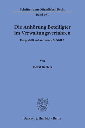 Die Anhörung Beteiligter im Verwaltungsverfahren, dargestellt anhand von § 24 SGB X.