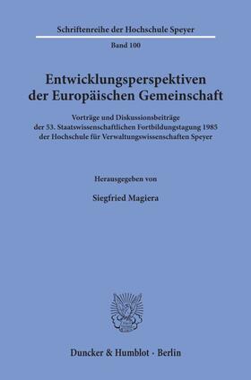 Entwicklungsperspektiven der Europäischen Gemeinschaft.